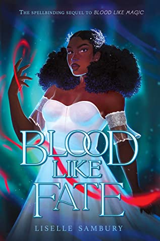 Blood Like Fate Liselle Sambury