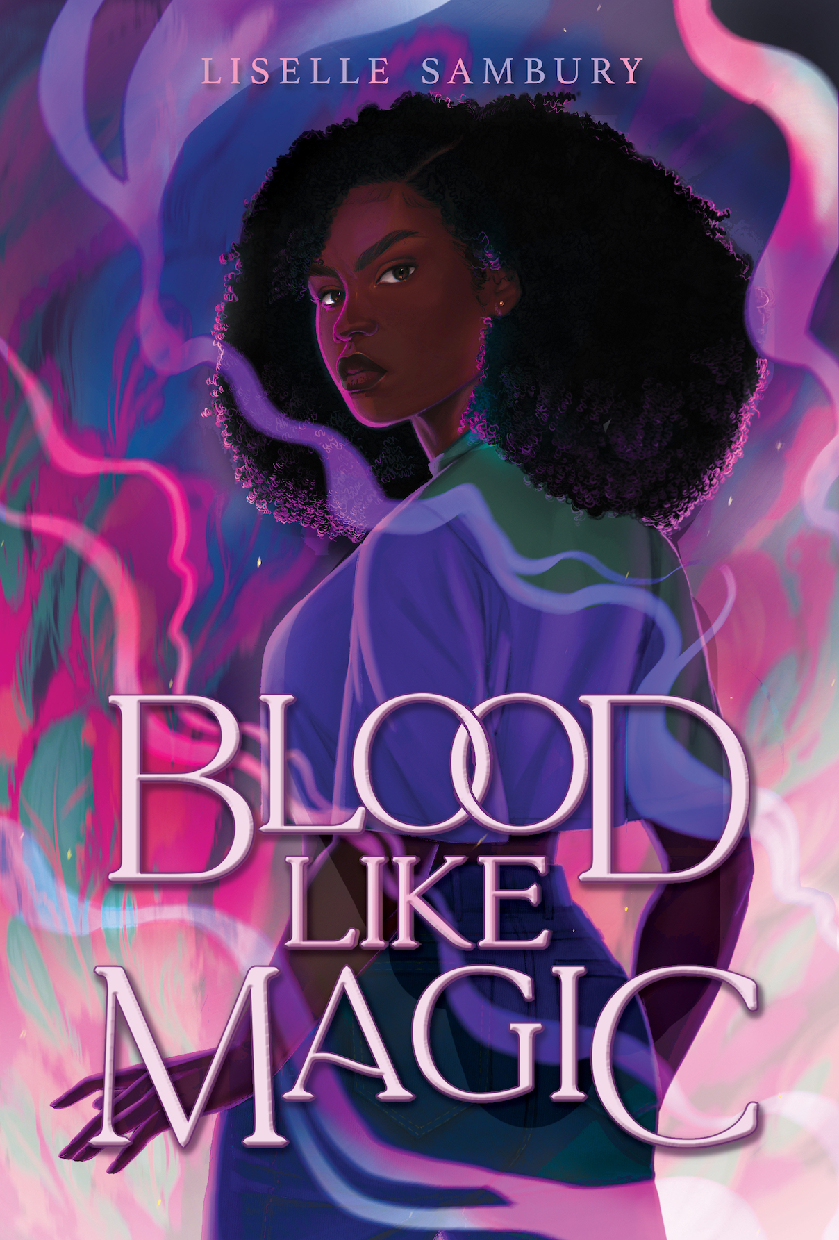 Blood Like Magic Liselle Sambury